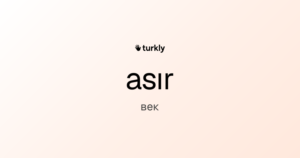 asır — век