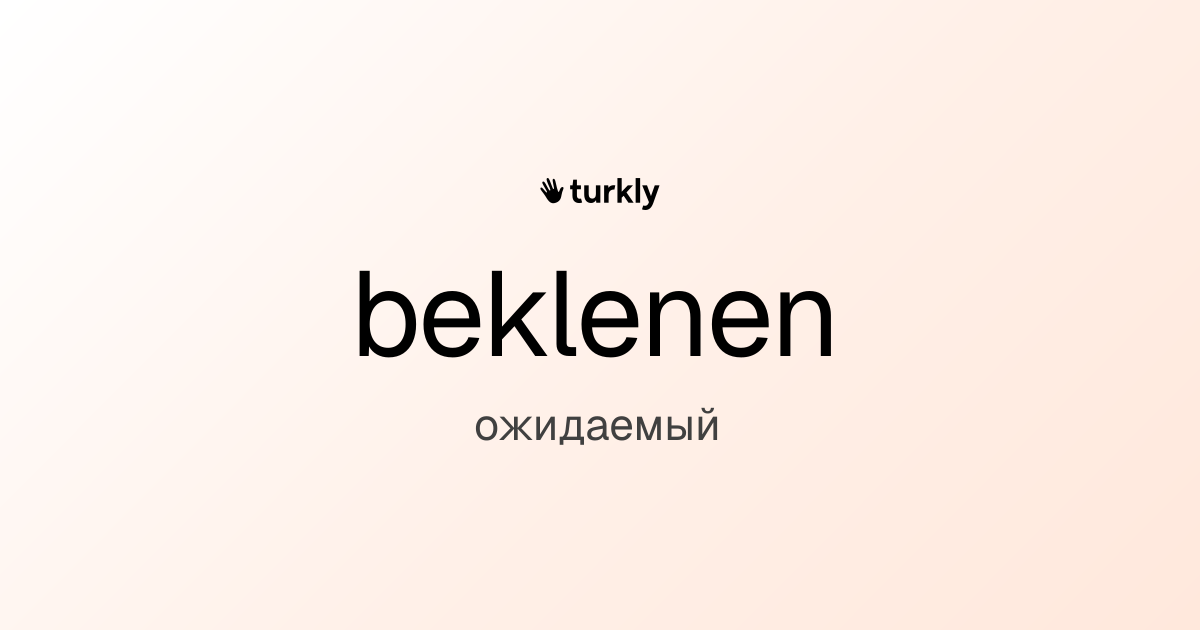 beklenen — ожидаемый