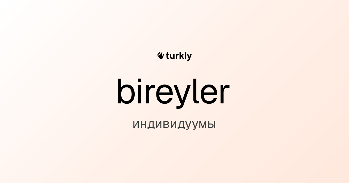 bireyler — индивидуумы