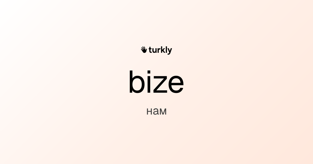 bize — нам