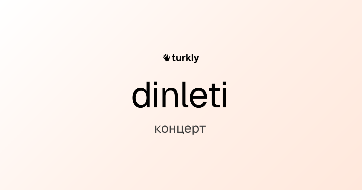 dinleti — концерт