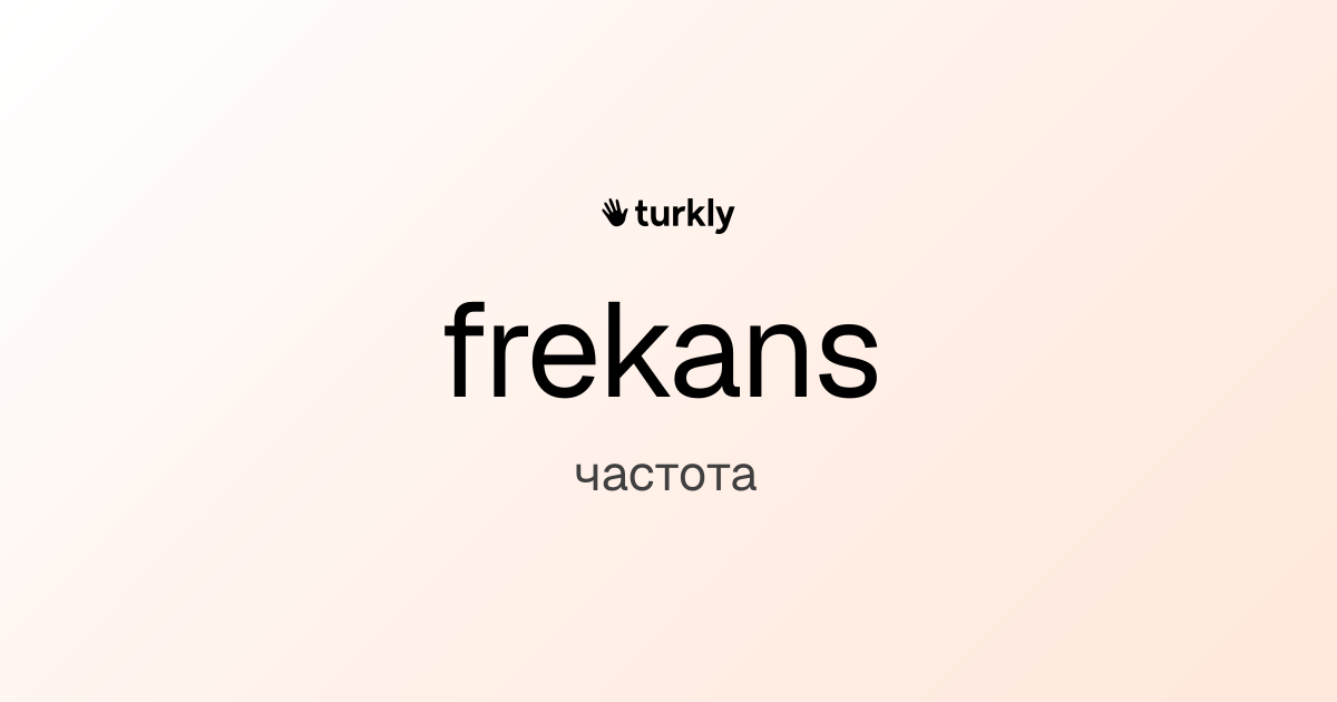 frekans — частота
