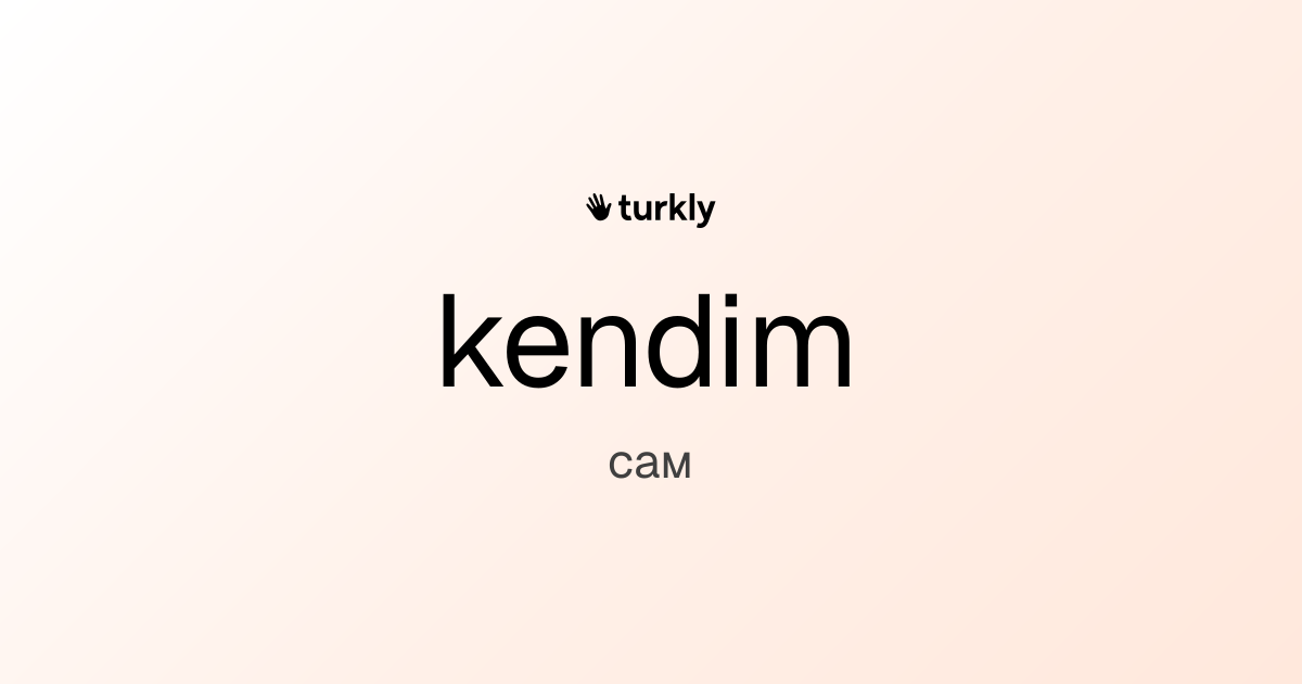 kendim — сам