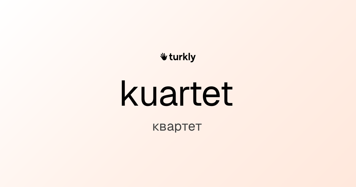 kuartet — квартет