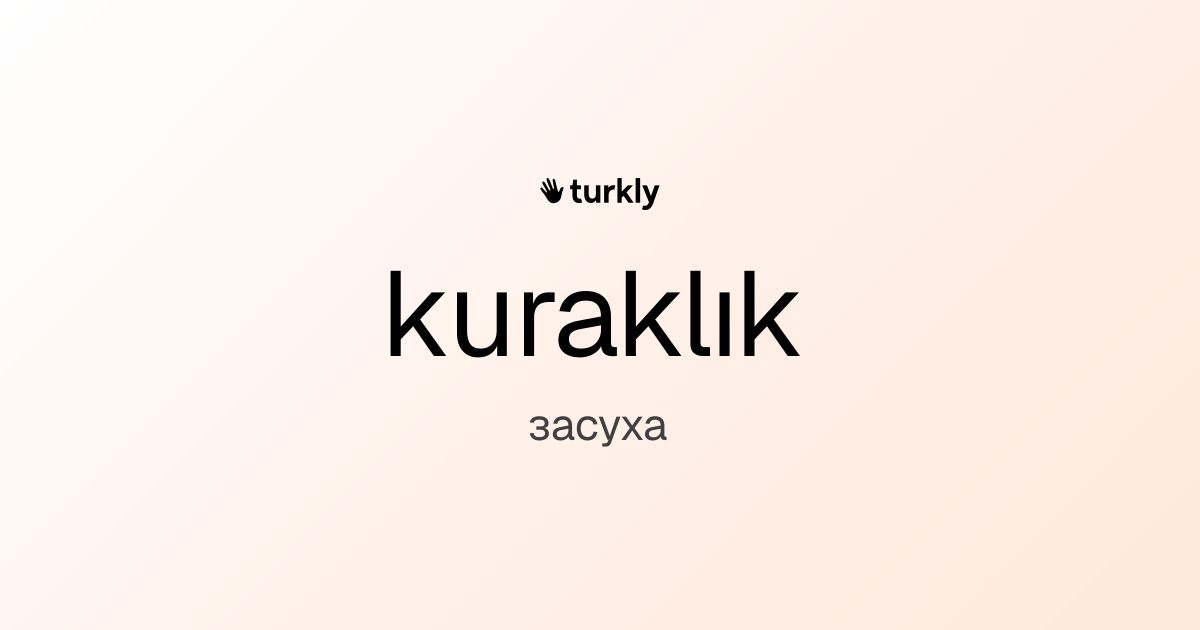 kuraklık — засуха
