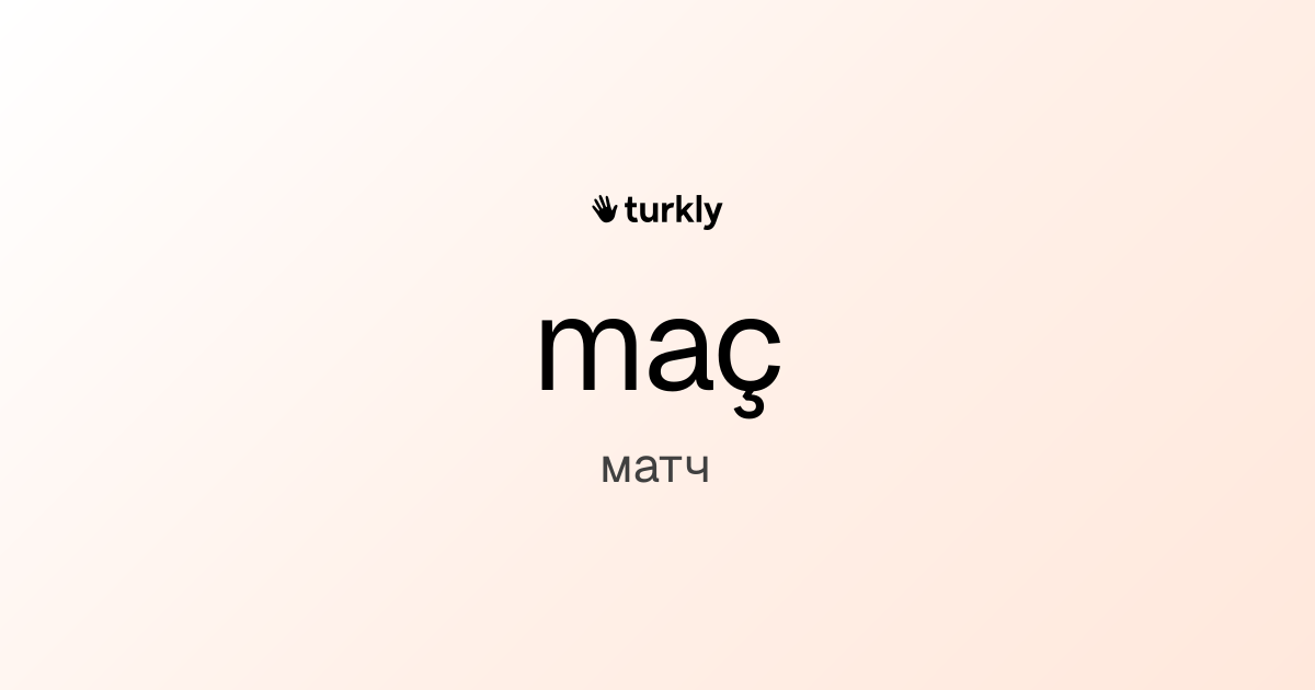 maç — матч