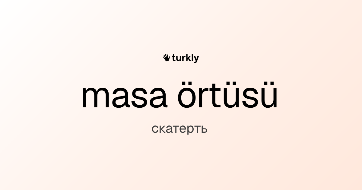 masa örtüsü — скатерть