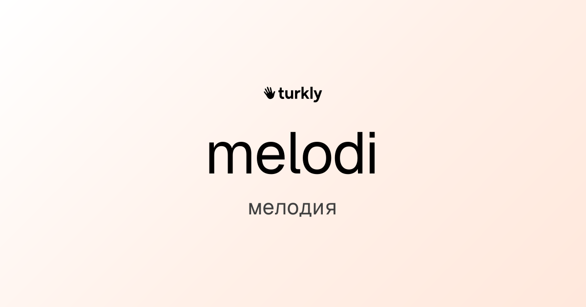 melodi — мелодия