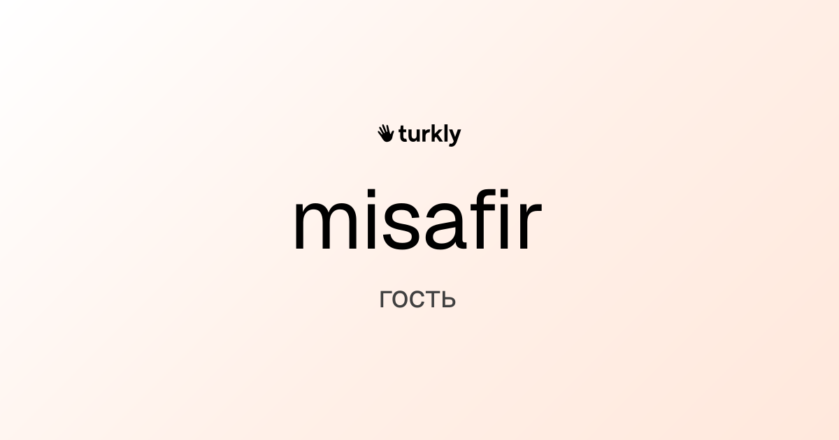 misafir — гость