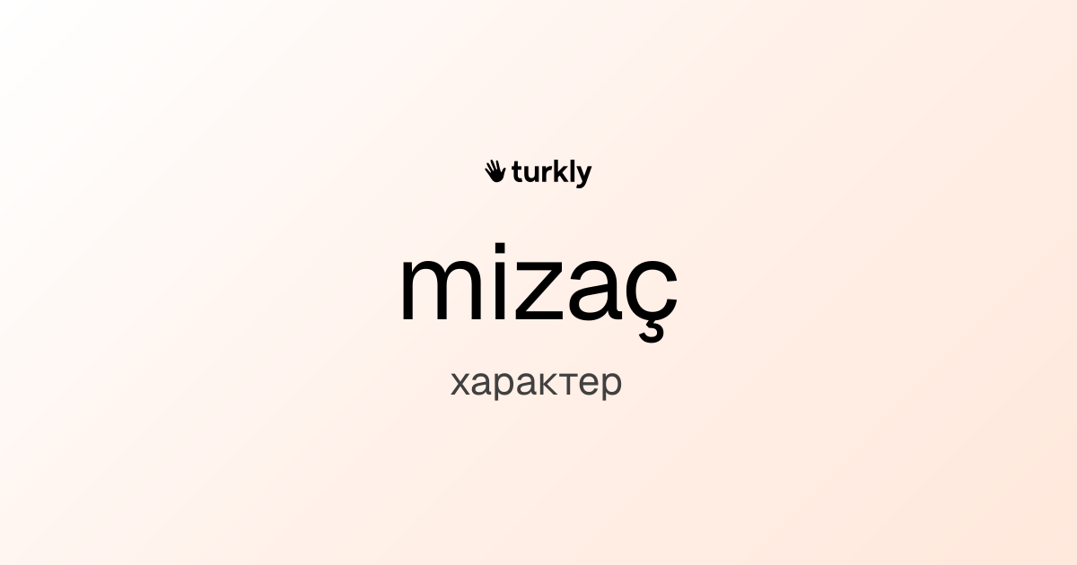 mizaç — характер