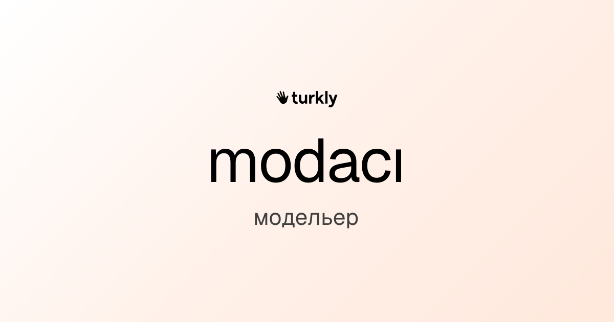 modacı — модельер