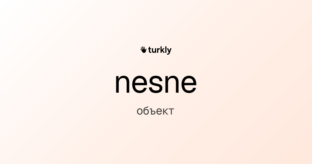 nesne — объект