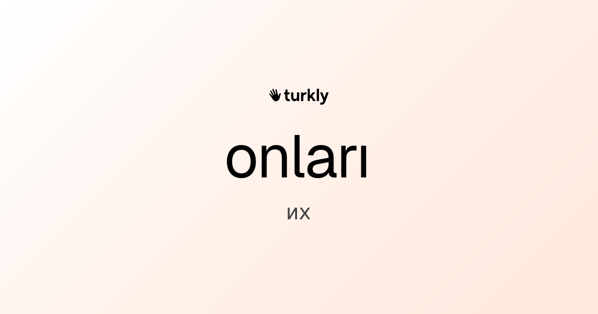 onları — их
