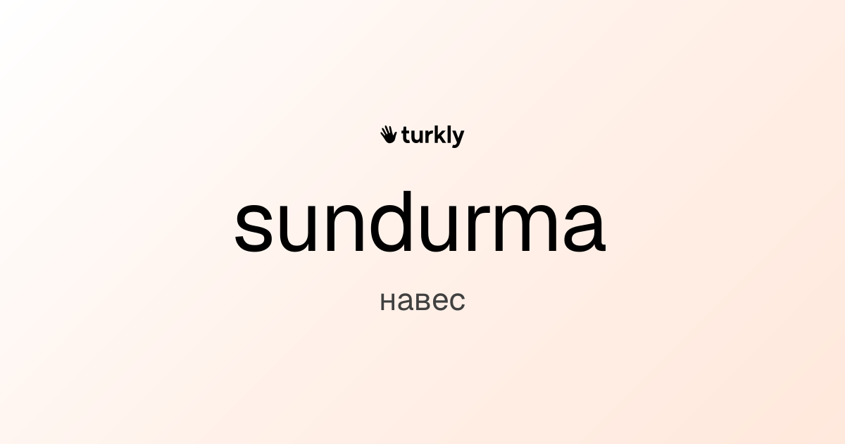sundurma — навес