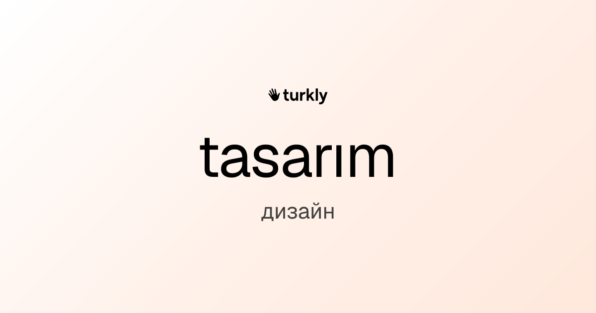 tasarım — дизайн