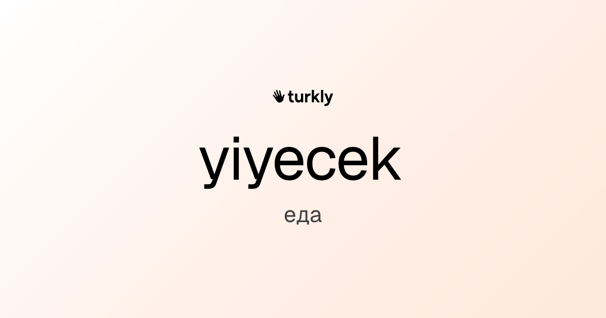 yiyecek — еда
